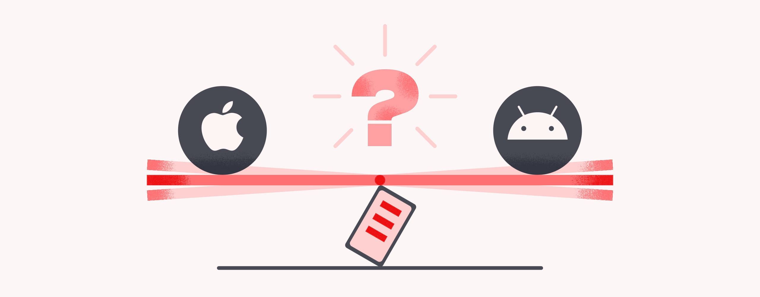 iOS vs Android Development for Your Mobile App - Which is Better?