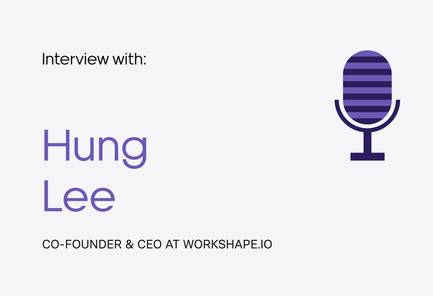 hung-lee-workshape-interview-hs